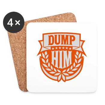 dump him Zitat Logo - Untersetzer (4er-Set) - Weiß - Vorne