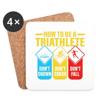 How To Be A Triathlete Swim Cycle Run Triathlon - Coasters (set of 4) - white - Front