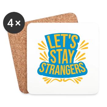Citation Restons Strangers - Dessous de verre (lot de 4) - blanc - Devant