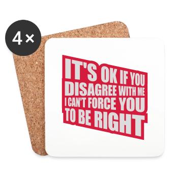 you disagree with me - Coasters (set of 4) - white - Front