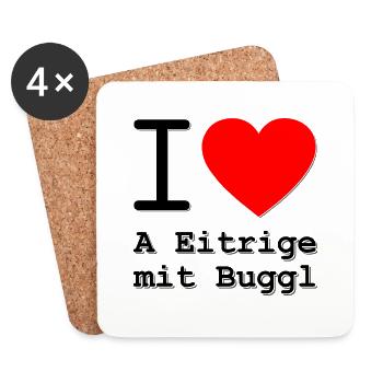 I love a Eitrige mit an Buggl am Würstlstand - Untersetzer (4er-Set) - Weiß - Vorne