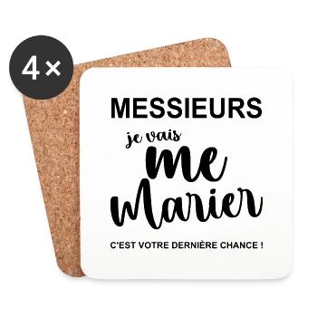 Messieurs, je vais me marier. Cadeau drôles evjf - Dessous de verre (lot de 4) - blanc - Devant