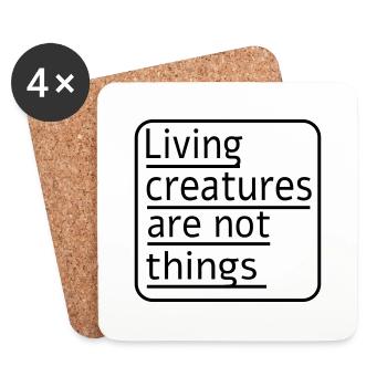 Living creatures are not things - Untersetzer (4er-Set) - Weiß - Vorne