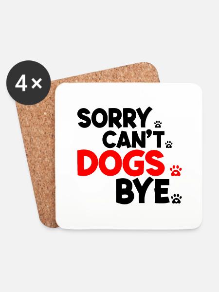 Hunde Liebhaber Vintage Sorry Can't Dogs Bye - Untersetzer (4er-Set) - Weiß