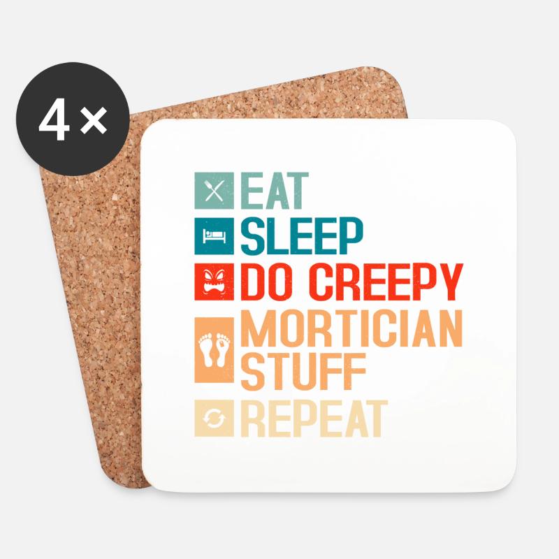Eat Sleep Do Creepy Mortician Stuff Repeat Mortuar - Untersetzer (4er-Set) - Weiß