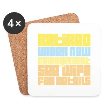 Retired Under New Management See Wife For Details - Coasters (set of 4) - white - Front