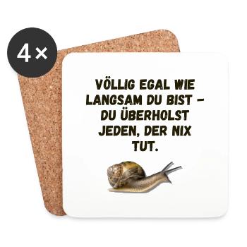 Völlig egal, wie langsam Du bist... - Untersetzer (4er-Set) - Weiß - Vorne