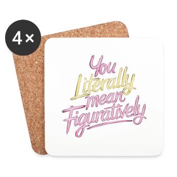 You Literally Mean Figuratively 10 - Untersetzer (4er-Set) - Weiß - Vorne
