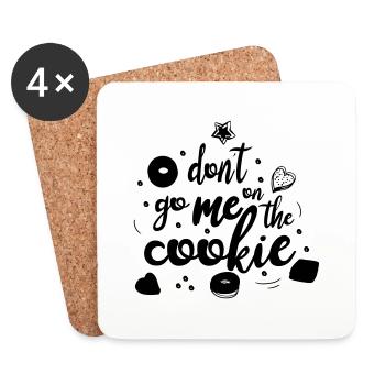 don´t go me on the cookie - Untersetzer (4er-Set) - Weiß - Vorne