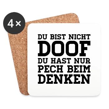 DU BIST NICHT DOOF PECH BEIM DENKEN - Untersetzer (4er-Set) - Weiß - Vorne