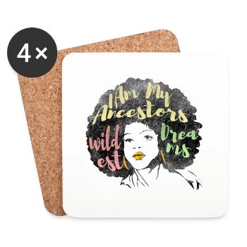 I Am My Ancestors wildest Dreams - Coasters (set of 4) - white - Front