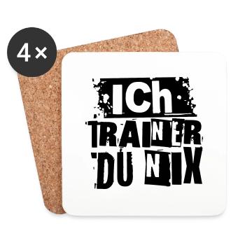 ICH TRAINER DU NIX - Untersetzer (4er-Set) - Weiß - Vorne