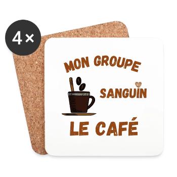 Groupe sanguin le café - Cadeau humour Tasse café - Dessous de verre (lot de 4) - blanc - Devant