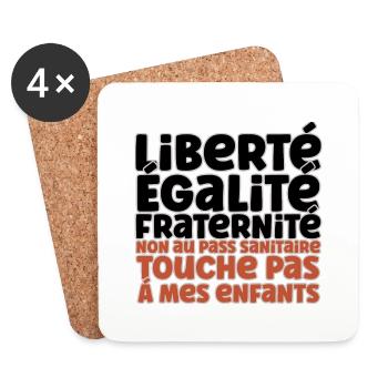 Liberté Egalite Fraternité non au passe Sanitaire - Dessous de verre (lot de 4) - blanc - Devant