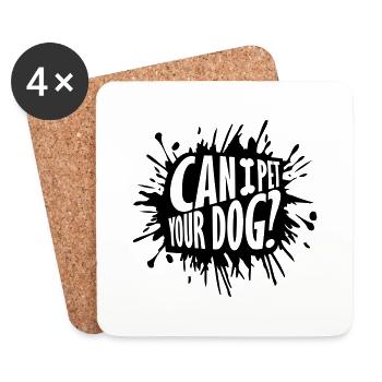 Pet your Dog Spruch - Untersetzer (4er-Set) - Weiß - Vorne