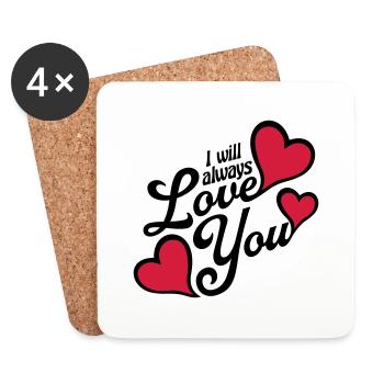 I will always love - Coasters (set of 4) - white - Front