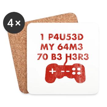 I paused my game to be here leet - Coasters (set of 4) - white - Front