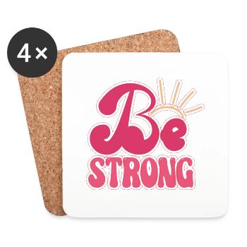 BEST 2023 QUOTES Be Strong - Dessous de verre (lot de 4) - blanc - Devant