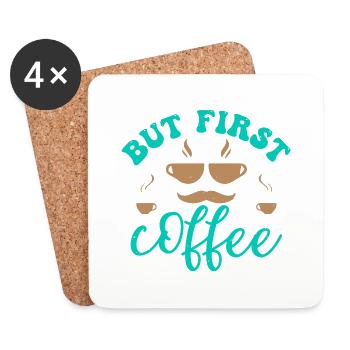 BUT FIRST COFFEE AND ALL - Coasters (set of 4) - white - Front