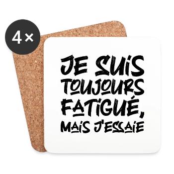 I'm always tired, but I try - Coasters (set of 4) - white - Front
