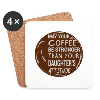 QUE VOTRE CAFÉ SOIT PLUS FORT QUE CELUI DE VOTRE FILLE - Dessous de verre (lot de 4) - blanc - Devant