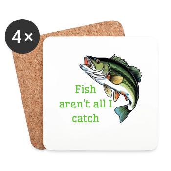 Fish aren't all I catch - Coasters (set of 4) - white - Front