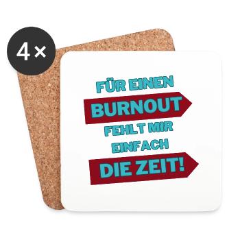 "Burnout for a while" - Coasters (set of 4) - white - Front