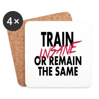 Train Insane Or Remain The Same - Coasters (set of 4) - white - Front