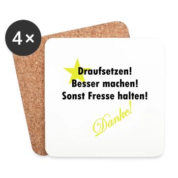 drauf setzen, besser machen, sonst Fresse halten - Untersetzer (4er-Set) - Weiß - Vorne