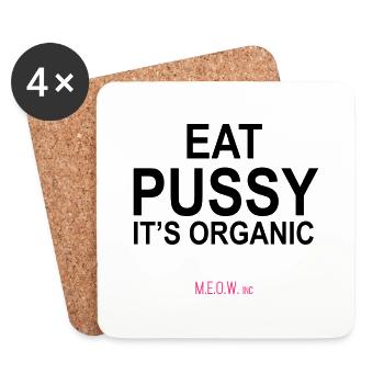 Eat Pussy - It's Organic - Coasters (set of 4) - white - Front