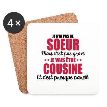 je n'ai pas de frère mais je vais être cousine - Dessous de verre (lot de 4) - blanc - Devant