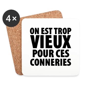 on est trop vieux pour ces conneries - Dessous de verre (lot de 4) - blanc - Devant
