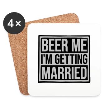 Beer Me Getting Married - Coasters (set of 4) - white - Front