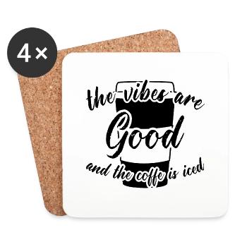 the vibes are good and the coffee is iced black - Untersetzer (4er-Set) - Weiß - Vorne