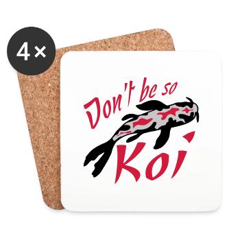 Ne soyez pas si Koi - Dessous de verre (lot de 4) - blanc - Devant