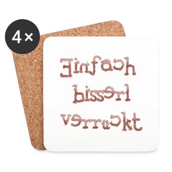 einfach bisserl verrückt - Untersetzer (4er-Set) - Weiß - Vorne
