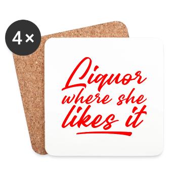 Liquor Where She Likes It - Untersetzer (4er-Set) - Weiß - Vorne