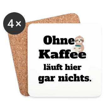 Ohne Kaffee läuft hier nichts. - Untersetzer (4er-Set) - Weiß - Vorne