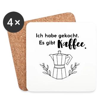 Ich habe gekocht. Es gibt Kaffee. - Untersetzer (4er-Set) - Weiß - Vorne
