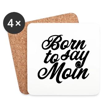 Lustiger Spruch Born to say Moin Geschenk - Untersetzer (4er-Set) - Weiß - Vorne