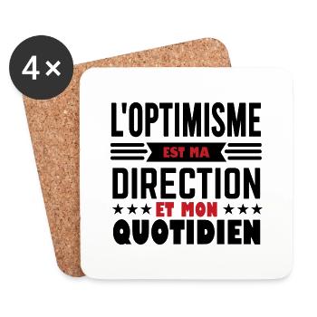 L'optimisme est ma direction et mon quotidien - Dessous de verre (lot de 4) - blanc - Devant
