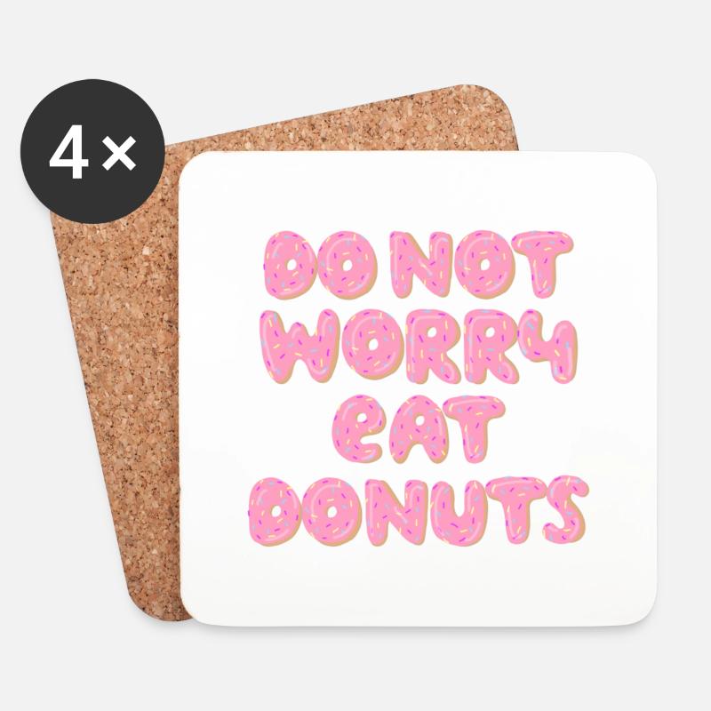 Do not worry eat Donuts - Untersetzer (4er-Set) - Weiß