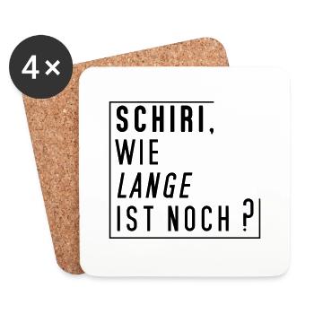 schiri wie lange ist noch - Untersetzer (4er-Set) - Weiß - Vorne