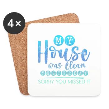 My House Was Clean Yesterday Sorry You Missed It 3 - Untersetzer (4er-Set) - Weiß - Vorne