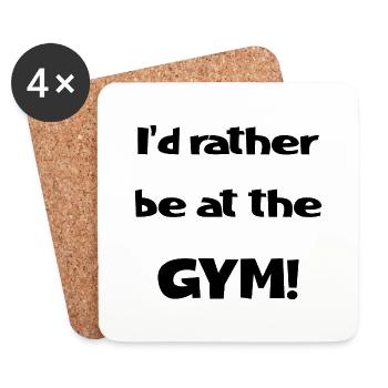 I'd rather be at the Gym! - Funny Gym Design - Untersetzer (4er-Set) - Weiß - Vorne