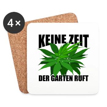 Keine Zeit der Garten ruft - Hanf - legal - Untersetzer (4er-Set) - Weiß - Vorne