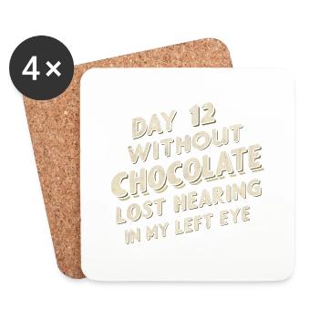 Day 12 Without Chocolate, Lost Hearing In My Eye22 - Coasters (set of 4) - white - Front