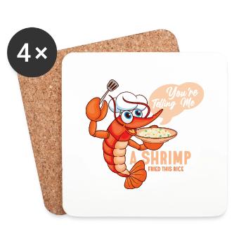 Your're Telling Me A Shrimp Shrimp Lover Seafood - Coasters (set of 4) - white - Front