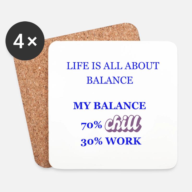 LIFE IS ALL ABOUT BALANCE- CHILL AND WORK Geschenk - Untersetzer (4er-Set) - Weiß