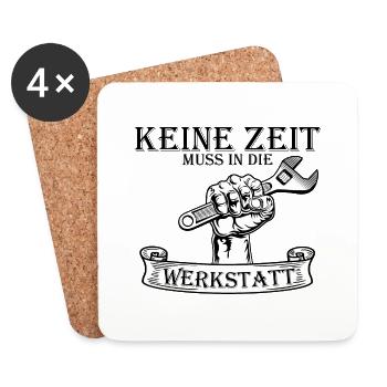 Keine Zeit muss in die Werkstatt - Untersetzer (4er-Set) - Weiß - Vorne